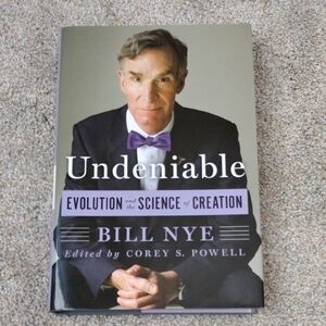 Undeniable by Bill Nye Hardcover Book